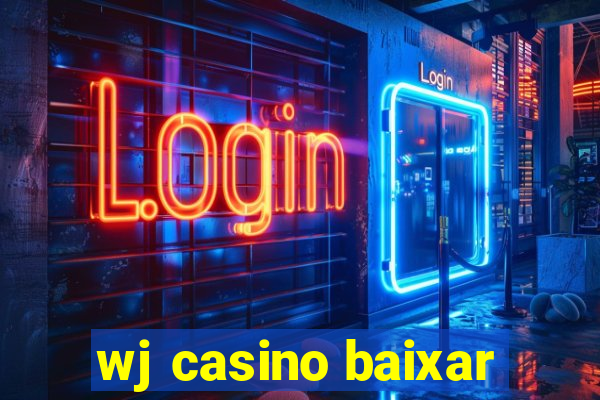 wj casino baixar